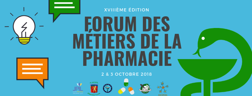 Forum des métiers de la pharmacie – 2 & 3 octobre 2018 – Faculté de Pharmacie de Lyon